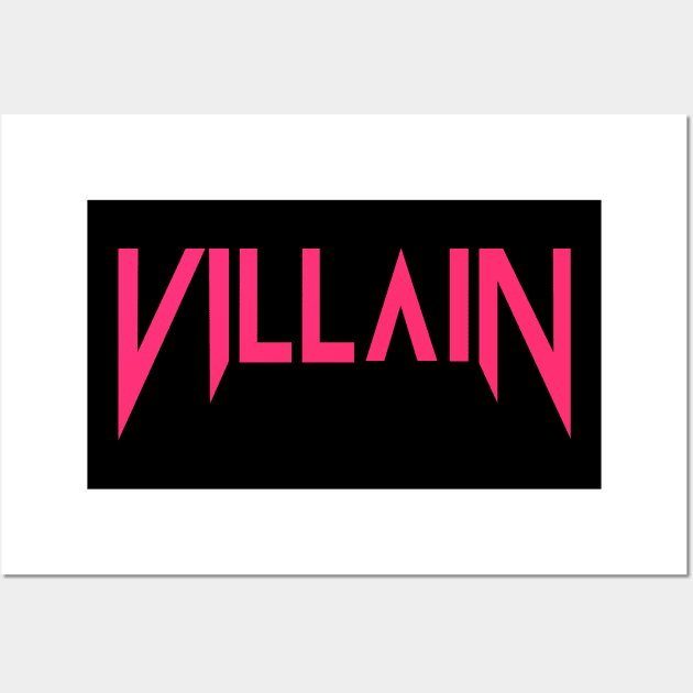 Villain (Sweet Pink) Wall Art by MAG